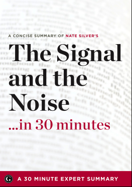 The Signal and the Noise ...in 30 Minutes