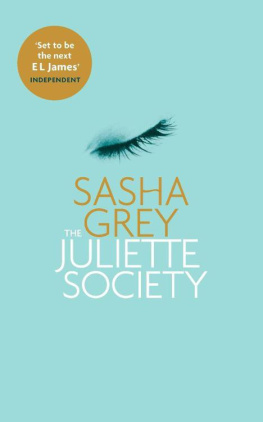 Sasha Grey - The Juliette Society (GET THE OTHER RELEASE)