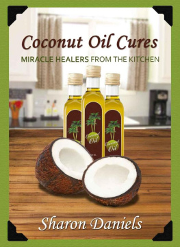 Daniels - Coconut Oil Cures (Miracle Healers From The Kitchen)