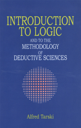 Alfred Tarski Introduction to Logic: and to the Methodology of Deductive Sciences