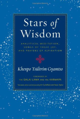 Khenpo Tsultrim Gyamtso - Stars of Wisdom: Analytical Meditation, Songs of Yogic Joy, and Prayers of Aspiration