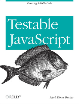 Mark Ethan Trostler - Testable JavaScript
