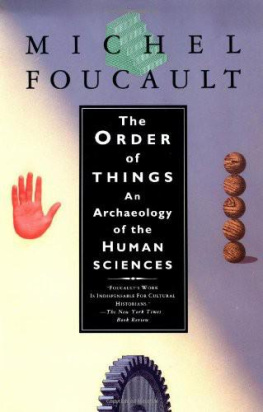 Michel Foucault - The Order of Things: An Archaeology of Human Sciences