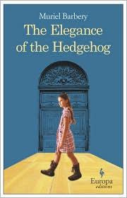 Muriel Barbery The Elegance of the Hedgehog