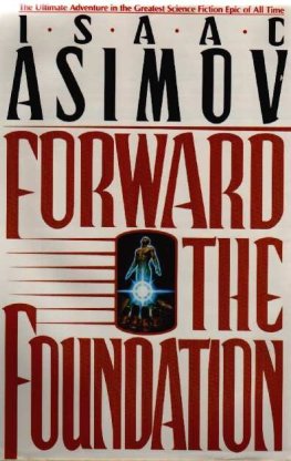 Isaac Asimov Forward the Foundation