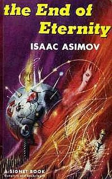 Isaac Asimov - The End of Eternity