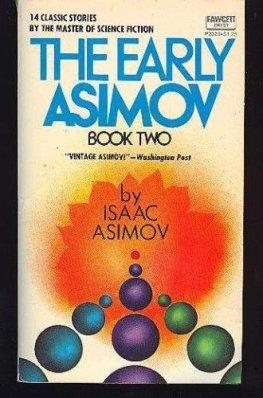 Isaac Asimov The Early Asimov. Volume 2