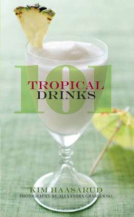 Kim Haasarud - 101 tropical drinks