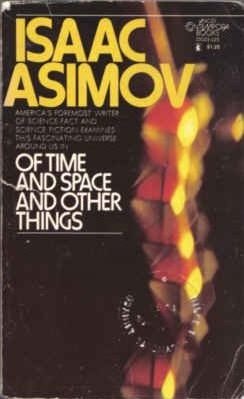 Isaac Asimov - Of Time and Space and Other Things