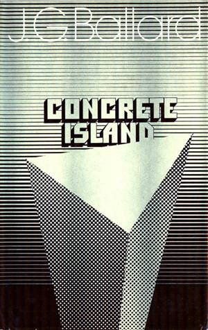 J G Ballard Concrete island INTRODUCTION The day-dream of being marooned - photo 1