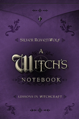 Silver RavenWolf - A Witchs Notebook: Lessons in Witchcraft