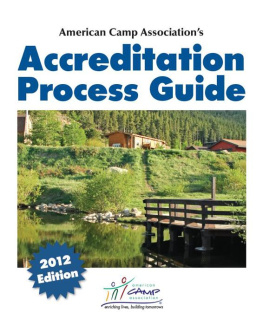 American Camp Association - American Camp Associations Accreditation Process Guide