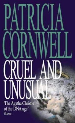 Patricia Cornwell - Cruel and Unusual