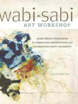 Serena Barton - Wabi-Sabi Art Workshop: Mixed Media Techniques for Embracing Imperfection and Celebrating Happy Accidents