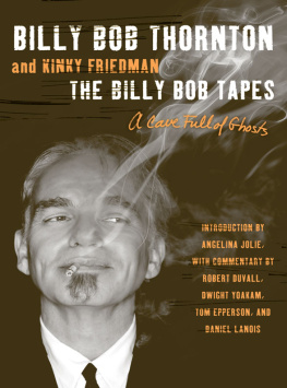 Billy Bob Thornton - The Billy Bob Tapes: A Cave Full of Ghosts