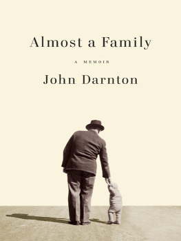 John Darnton - Almost a Family