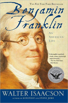 Walter Isaacson - Benjamin Franklin: An American Life