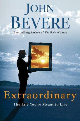 John Bevere - Extraordinary: The Life Youre Meant to Live