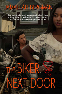 Jamallah Bergman - The Biker Next Door