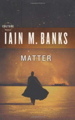 Iain M. Banks - Matter