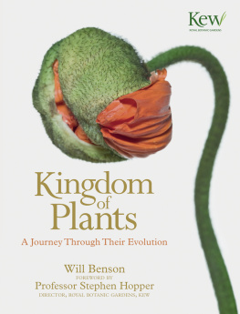 Will Benson - The Kingdom of Plants: The Diversity of Plants in Kew Gardens