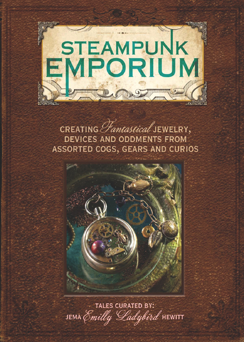 STEAMPUNK EMPORIUM CREATING FANTASTICAL JEWELRY DEVICES AND ODDMENTS FROM - photo 1