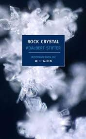 Adalbert Stifter - Rock Crystal