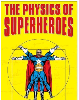 James Kakalios The Physics of Superheroes