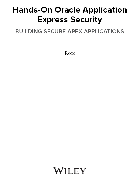 Hands-On Oracle Application Express Security Building Secure Apex Applications - photo 2