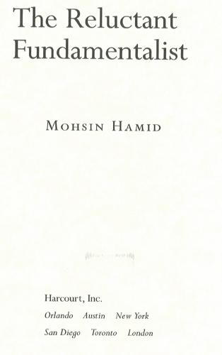 Copyright 2007 by Mohsin Hamid All rights reserved No part of this - photo 2