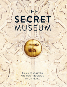 Molly Oldfield The secret museum: some treasures are too precious to display...