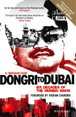 S Hussain Zaidi Dongri to Dubai: Six Decades of the Mumbai Mafia