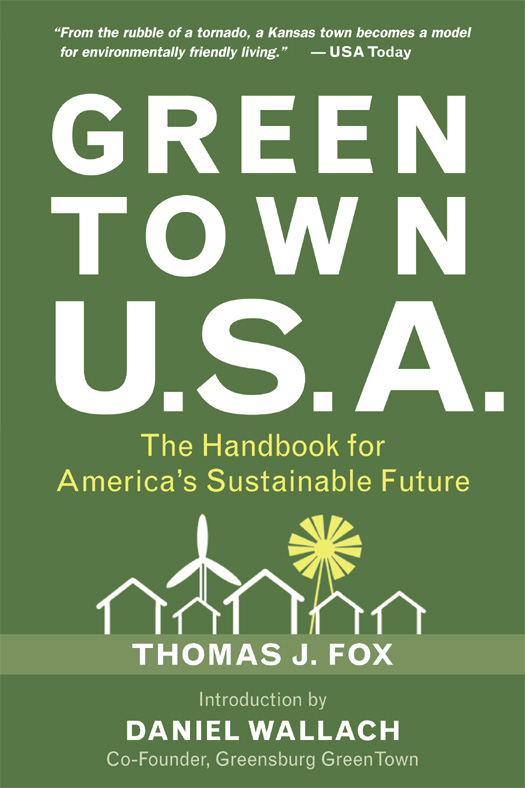 Green Town USA The Handbook for Americas Sustainable Future - image 1