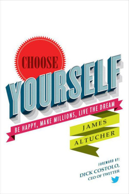 James Altucher - Choose Yourself!
