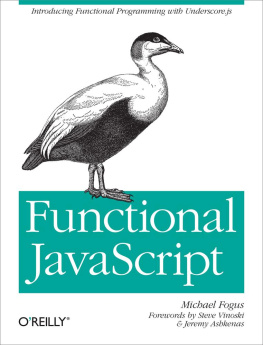 Michael Fogus - Functional JavaScript: Introducing Functional Programming with Underscore.js