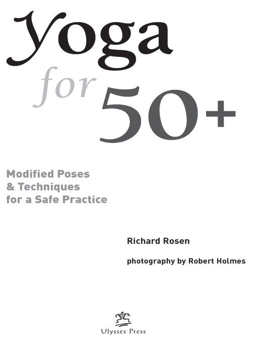 Table of Contents part one yoga basics introduction I turned fifty - photo 1