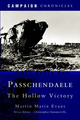 Martin Evans Passchendaele: the hollow victory