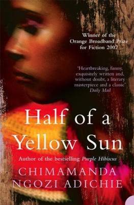 Chimamanda Ngozi Adichie Half of a Yellow Sun