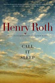 Henry Roth Call It Sleep: A Novel