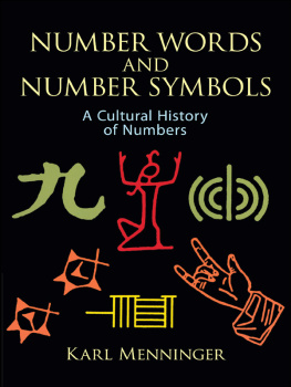 Karl Menninger Number words and number symbols: a cultural history of numbers