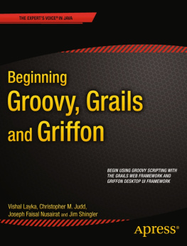 Vishal Layka - Beginning Groovy, Grails and Griffon