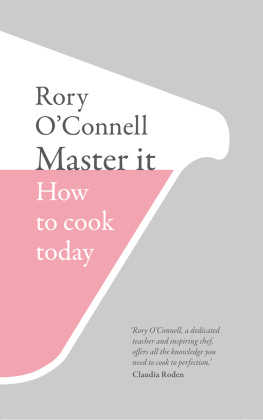 Rory OConnell - Master it: how to cook today