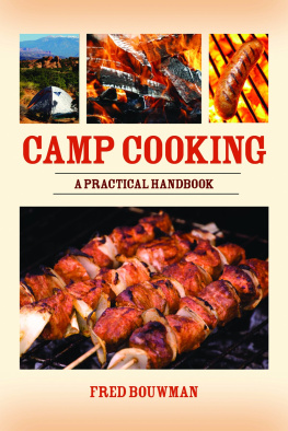 Fred Bouwman Camp cooking: a practical handbook