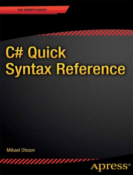 Mikael Olsson C# Quick Syntax Reference