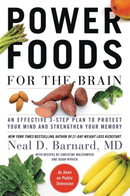 Neal Barnard - Power foods for the brain: an effective 3-step plan to protect your mind and strengthen your memory