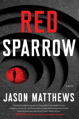 Jason Matthews Red Sparrow: A Novel