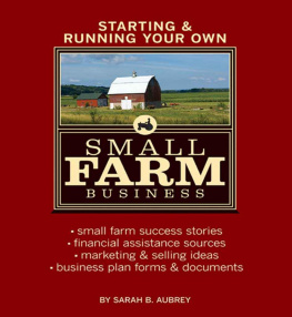 Sarah Beth Aubrey - Starting & running your own small farm business: small-farm success stories