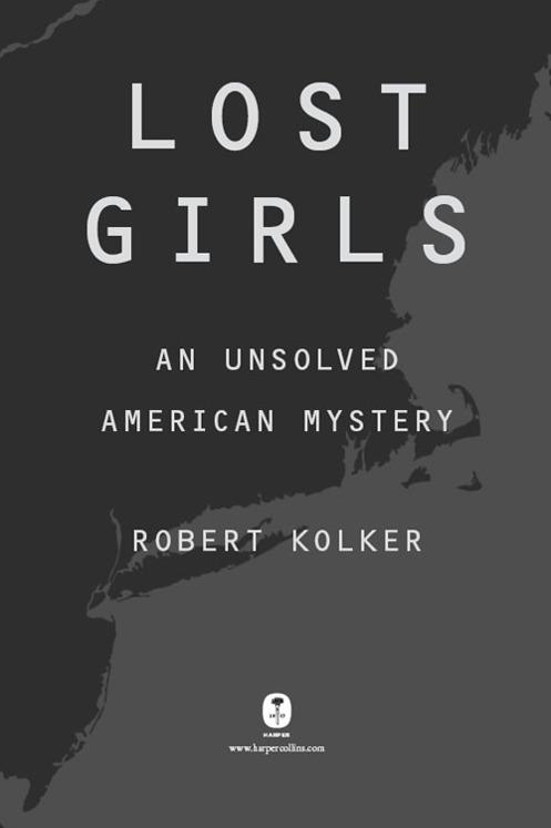 For Kirsten CONTENTS Lost Girls is a work of nonfiction about five women - photo 1