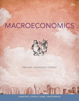 James D. Gwartney Macroeconomics: private and public choice