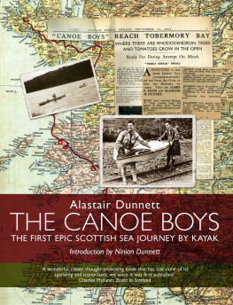 Alastair Dunnett The Canoe Boys: The First Epic Scottish Sea Journey by Kayak